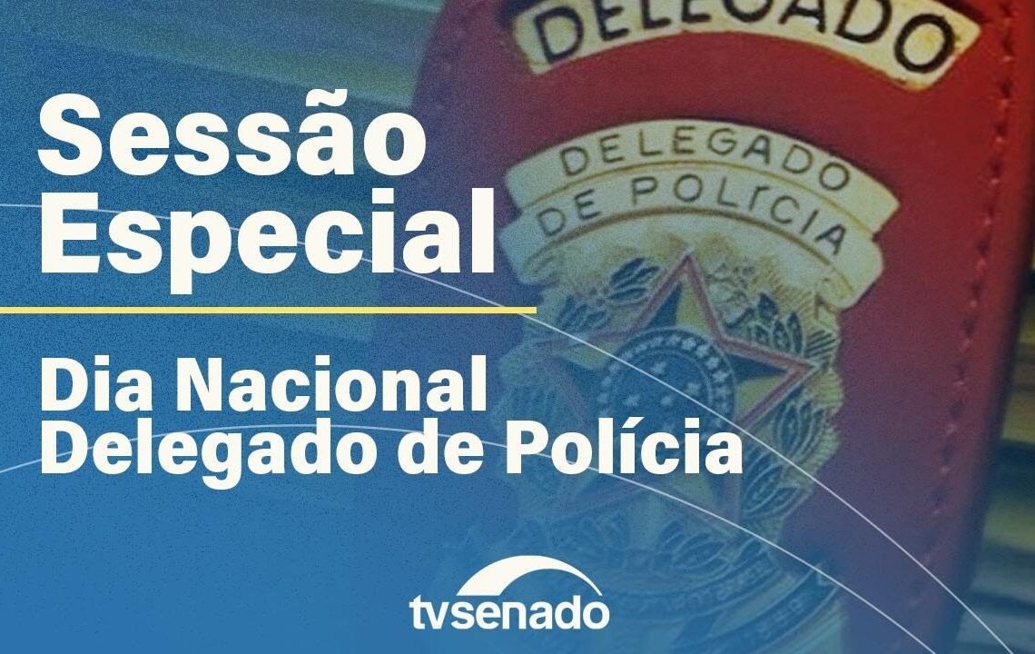 Senado celebra Dia Nacional do Delegado de Polícia – 1/12/25 — Senado Notícias